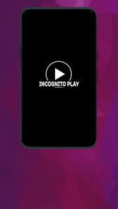 Incognito Play APK for Android Download