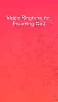 Video Ringtone for Incoming Call : Video Caller ID Cartaz