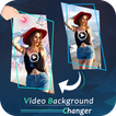 Video background Changer : Video Editor