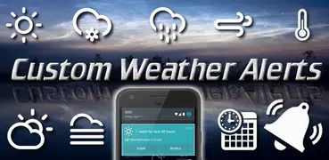 Custom Weather Alerts