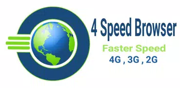 4 Speed Browser - Fast,Secure, Mobile Browser 2018