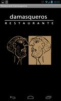 Restaurante Damasqueros poster