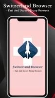 Switzerland Browser - Fast & Secure Proxy Browser Affiche