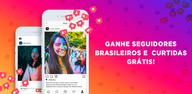 Guia passo a passo: como baixar Ganhar Seguidores Brasileiros no Android