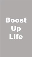 Boost Up your Life - health, self-help, business Plakat