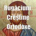 Rugăciuni Creştine Ortodoxe