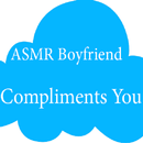 ASMR Boyfriend Compliments You APK