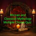 Wiccan and Classical Myths Multiple Choice Quiz