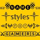 Name Style : Gamer Nickname أيقونة