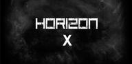 Como baixar HORIZON X no celular