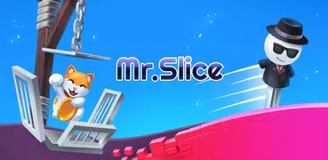 Mr. Slice