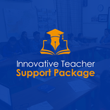 Innovative teacher Support Package
