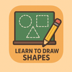 LEANRN TO DRAW SHAPES