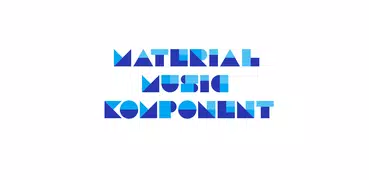 Material Music Komponent