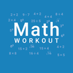 Math Workout - Jeux de Maths