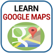 Learn Google Maps