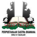PERPUSTAKAAN SASTRA BHAWANA SMA N 1 BANJAR
