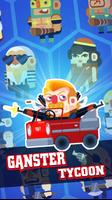 Ganster Tycoon پوسٹر