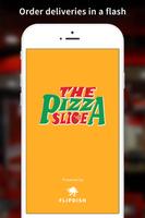 The Pizza Slice Affiche