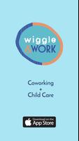 Wiggle & Work Cartaz