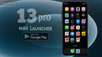 Iphone 13 pro max launcher poster