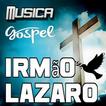Irmão Lazaro às melhores musica gospel