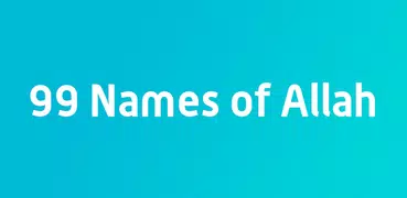 99 Names Of Allah - Explanatio