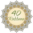 ”40 Rabbanas (Quranic Dua's)