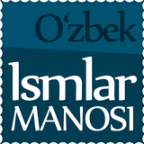 Ismlar manosi - O‘zbek