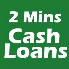 Cash Loan 2 minutes アプリダウンロード