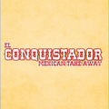 El Conquistador Settimo
