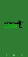 Non Pro Soccer Poster