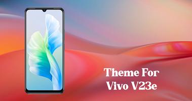 Theme for Vivo V23e Poster