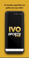 Ivo Sports News - O Mundo do esporte poster