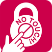 NO TOUCH / TOUCH LOCK