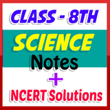 8th class science notes | ncer icono