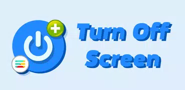 Turn Off Screen