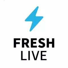 FRESH LIVE - ライブ配信サービス APK 下載