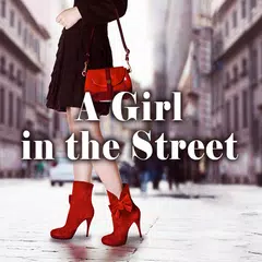 A girl in the street +HOME XAPK Herunterladen