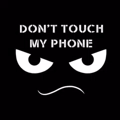 Don't touch my Phone +HOMEテーマ アプリダウンロード