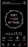 -Don't touch my Phone- ポスター