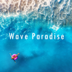 ”Wave Paradise Theme