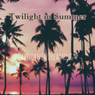 Twilight in Summer Tema