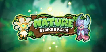 Nature Strikes Back