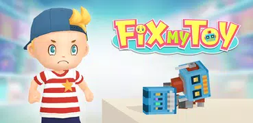 Fix My Toy