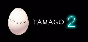 TAMAGO2