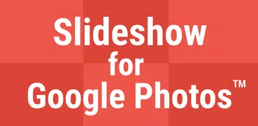 Slideshow for Google Photos
