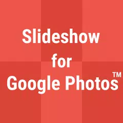 Slideshow for Google Photos アプリダウンロード