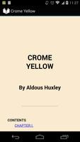 Crome Yellow poster