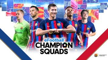 eFootball™  CHAMPION SQUADS 海报
